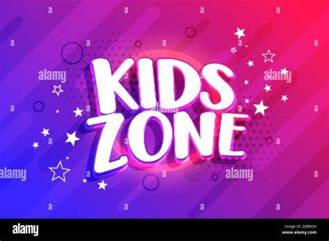 KIDS ZONE